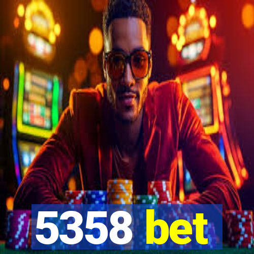 5358 bet